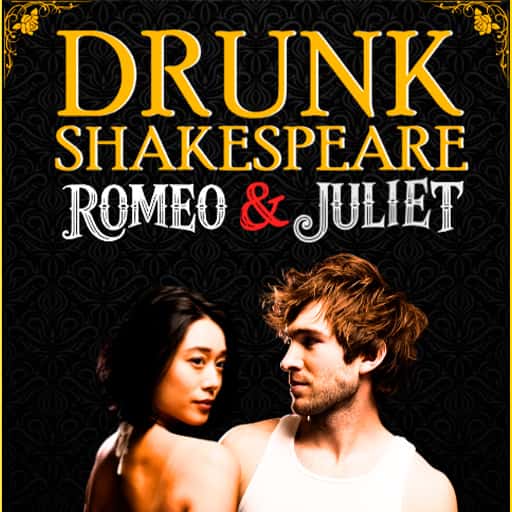 Drunk Romeo & Juliet